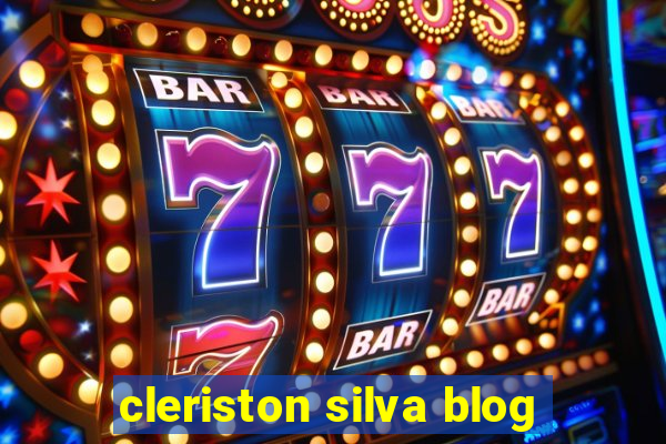 cleriston silva blog